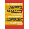The Student Guide to Freire's 'Pedagogy of the Oppressed'
