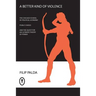 A Better Kind of Violence: The Chicago School of Political Economy, Public Choice, and the Quest for an Ultimate Theory of Power