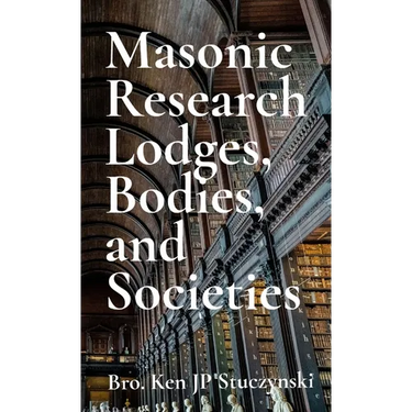 Masonic Research Lodges, Bodies, and Societies