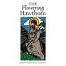 The Flowering Hawthorn