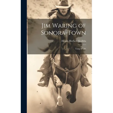 Jim Waring of Sonora-Town: Tang of Life