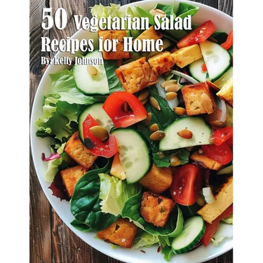50 Vegetarian Salads Recipes for Home