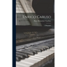 Enrico Caruso: A Biography