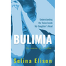 Bulimia: Understanding The Voice Inside My Daughter's Head
