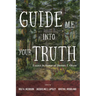 Guide Me Into Your Truth: Essays in Honor of Dennis T. Olson