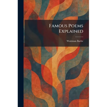 Famous Poems Explained