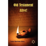 Old Testament Alive!