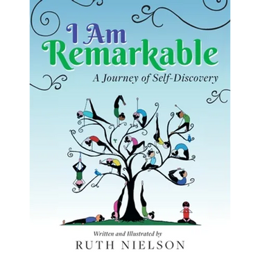 I Am Remarkable: A Journey of Self-Discovery
