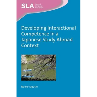 Developing Interactional Competence in a Japanese Study Abroad Context