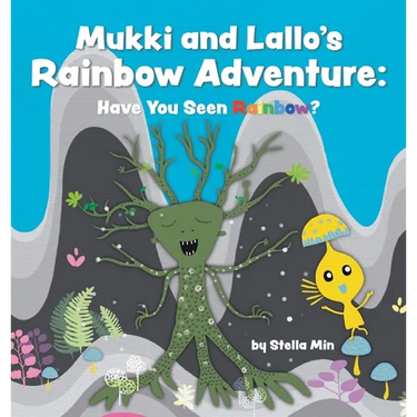 Mukki and Lallo's Rainbow Adventure: Have You Seen Rainbow?