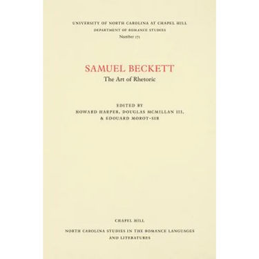 Samuel Beckett: The Art of Rhetoric