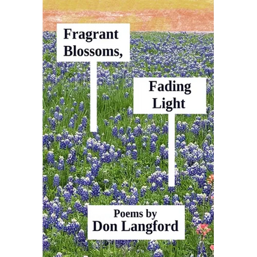 Fragrant Blossoms, Fading Light