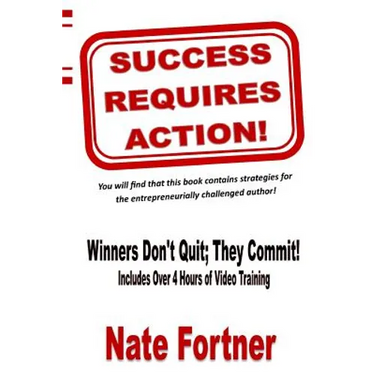 Success Requires Action: Strategies For The Entrepreneurial Challenged Author