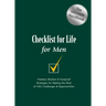 Checklist for Life for Men: Timeless Wisdom & Foolproof Strategies for Making the Most of Life's Challenges & Opportunities