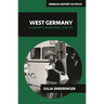 West Germany: A Society in Motion, 1949-89