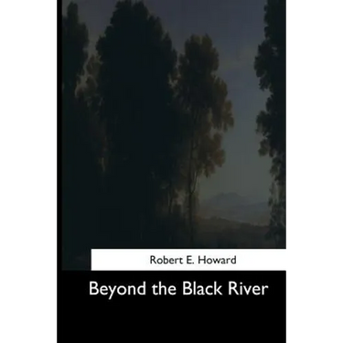 Beyond the Black River