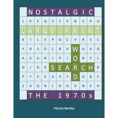 Nostalgic Large Print Word Search: The 1970s
