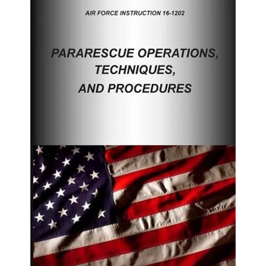 Pararescue Operations, Techniques, and Procedures