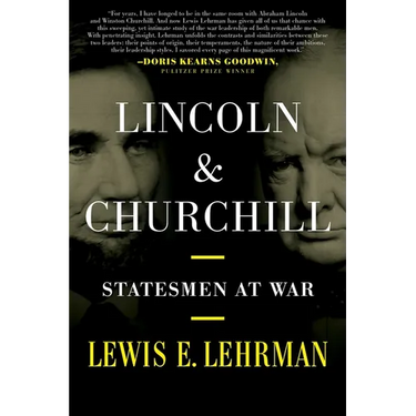 Lincoln & Churchill: Statesmen at War