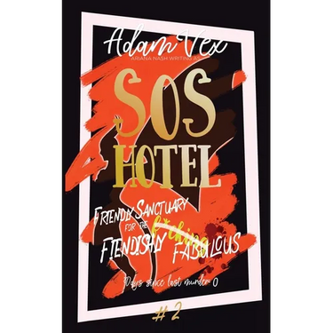 SOS Hotel: Friendly Sanctuary for the Fiendishly Fabulous