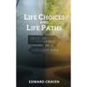 Life Choices and Life Paths