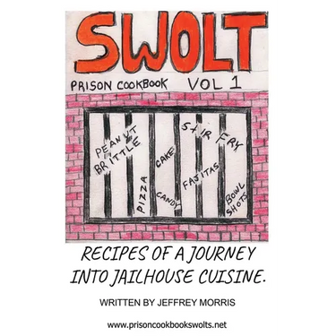Swolt: Prison Cookbook