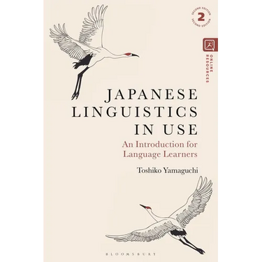 Japanese Linguistics in Use: An Introduction for Language Learners