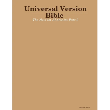 Universal Version Bible The Nevi'im Aharonim Part 2