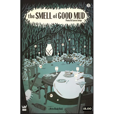The Smell of Good Mud