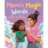 Mami's Magic Words