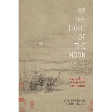 By the Light of the Moon: Candrakä«rtiâs Präsaá¹gika Madhyamaka