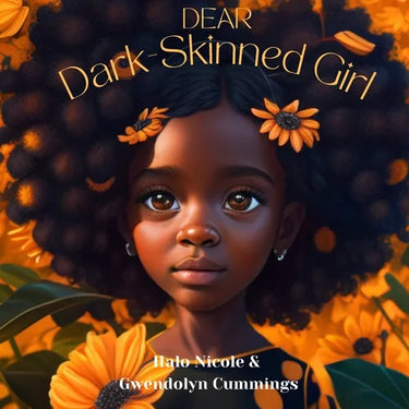 Dear Dark-Skinned Girl
