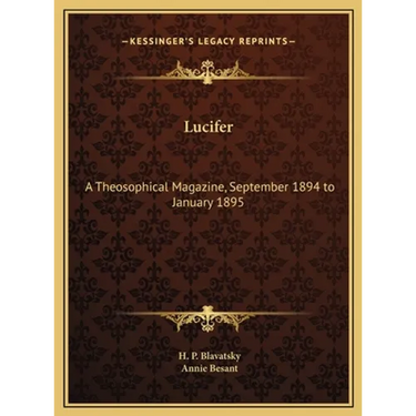 Lucifer: A Theosophical Magazine, September 1894 to January 1895