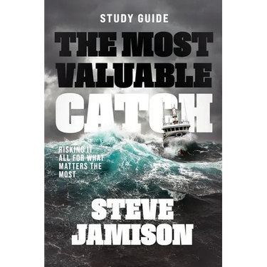 The Most Valuable Catch Study Guide: Risking it all for what matters the most
