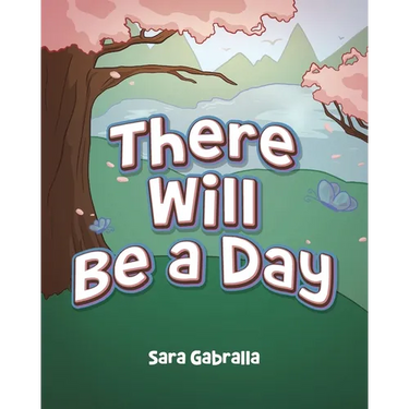 There Will Be a Day