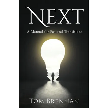 Next: A Manual for Pastoral Transitions