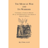 The Mexican War and Its Warriors: Comprising a Complete History of all the Operations of the American Armies in Mexico, with Biographical Sketches & A