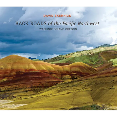 Back Roads of the Pacific Northwest: Washington and Oregon