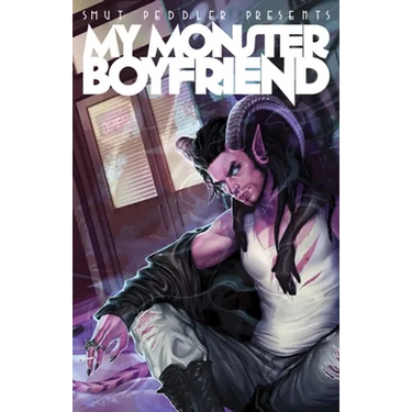 Smut Peddler Presents: My Monster Boyfriend