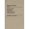 Native American Aliens: Disloyalty and the Renunciation of Citizenship by Japanese Americans During World War II