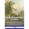 The Drapers in America: Being a History and Genealogy, of Those of That Name and Connection