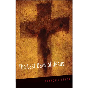 The Last Days of Jesus