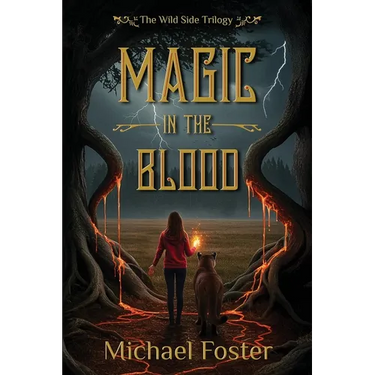 Magic in the Blood: The Wild Side Trilogy Book Three