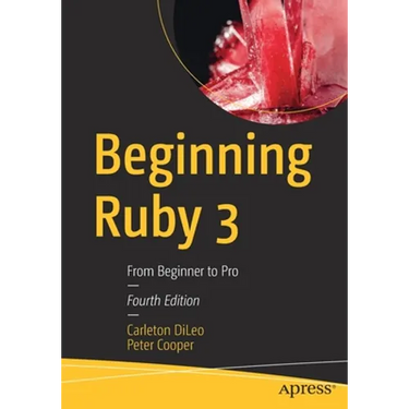 Beginning Ruby 3: From Beginner to Pro