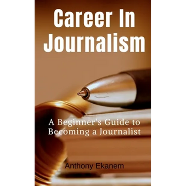 Career In Journalism: A Beginner's Guide to Becoming a Journalist