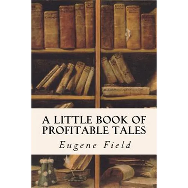 A Little Book of Profitable Tales