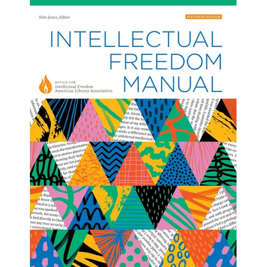 Intellectual Freedom Manual, Eleventh Edition