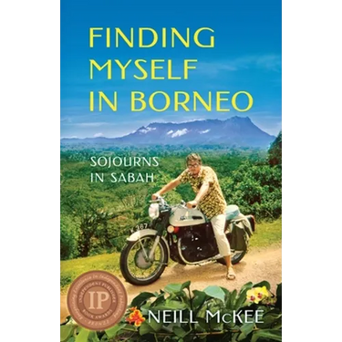 Finding Myself in Borneo: Sojourns in Sabah