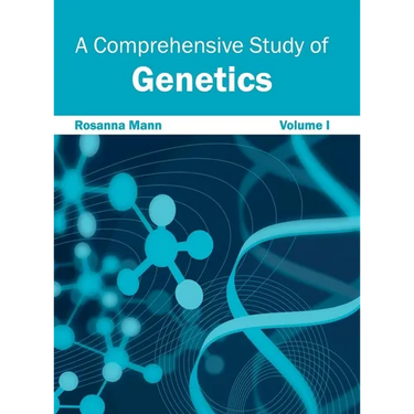 Comprehensive Study of Genetics: Volume I