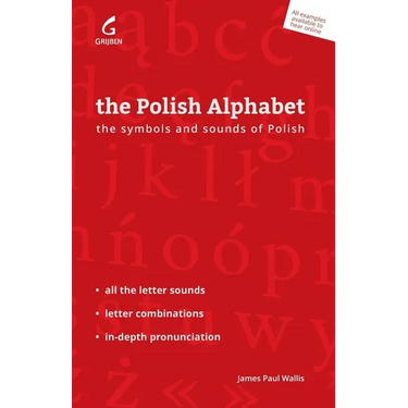 The Polish Alphabet: The Symbols and Sounds of Polish